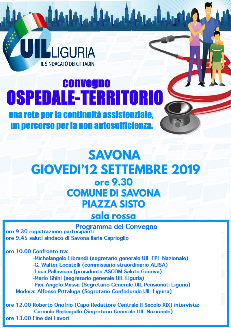 Savona, convegno Uil: “Ospedale e territorio. Una rete per la continuità assistenziale, un percorso per la non autosufficienza”.