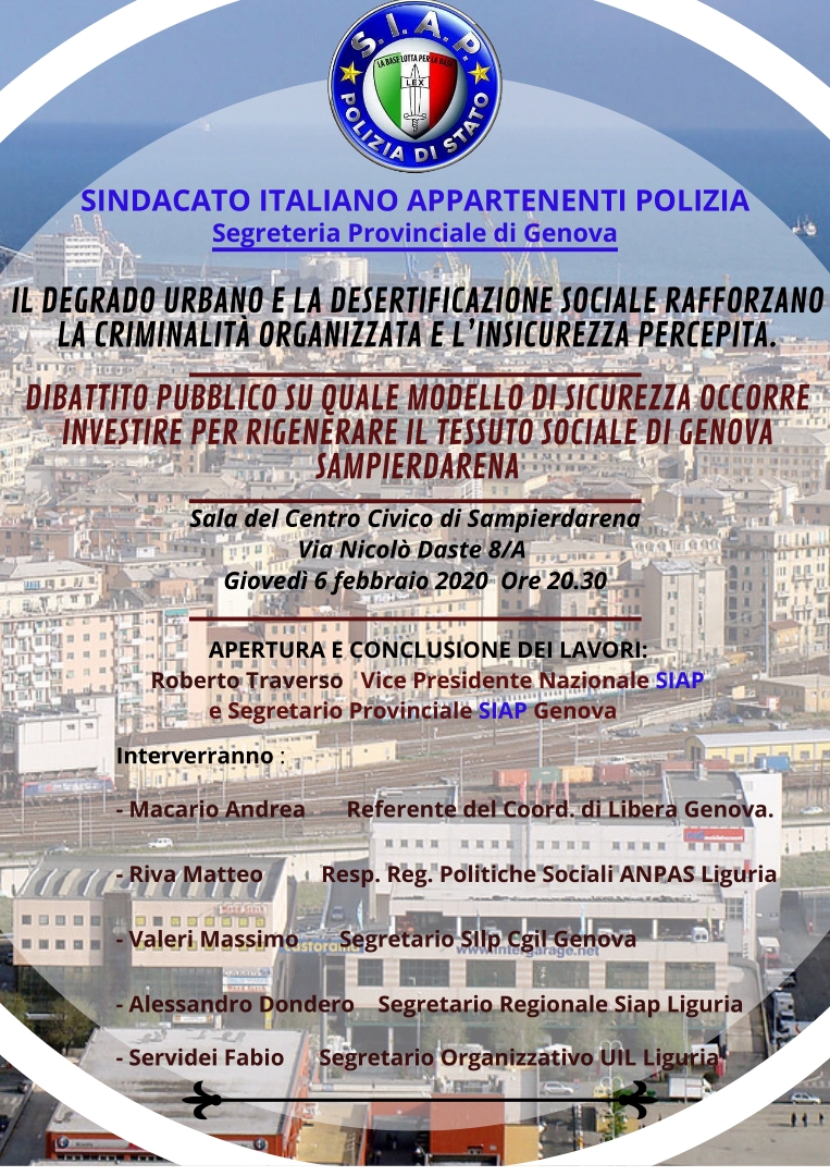 Siap. Il degrado urbano e la desertificazione sociale rafforzano la criminalità organizzata e l’insicirezza percepita. Partecipa Fabio Servidei, segretario organizzativo Uil Liguria.